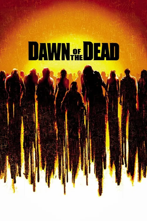 Dawn of the Dead (2004) পোস্টার
