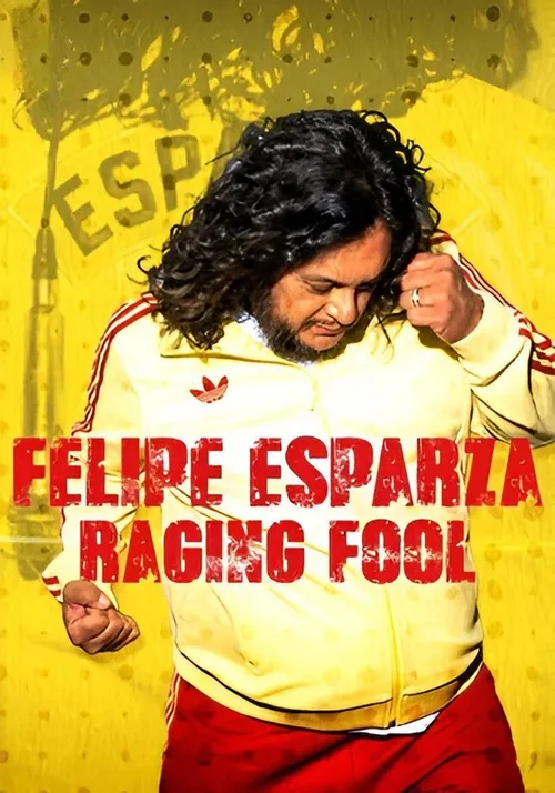 Felipe Esparza: Raging Fool (2025) পোস্টার