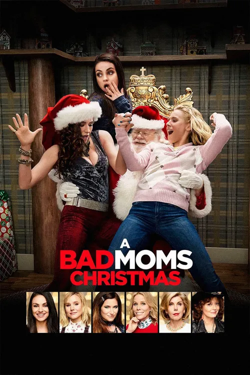 A Bad Moms Christmas (2017) पोस्टर