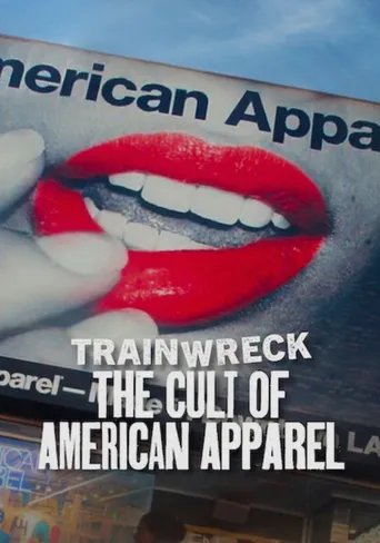 Trainwreck: The Cult of American Apparel