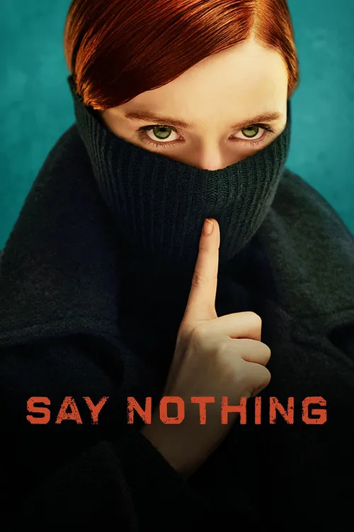 Say Nothing (2024) পোস্টার