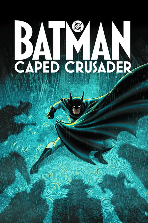 Batman: Caped Crusader (2024) पोस्टर