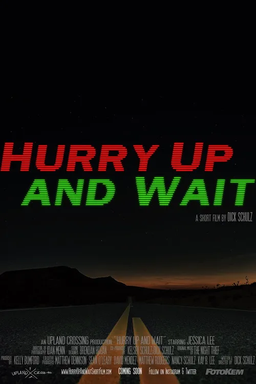 Hurry Up and Wait (2019) poster